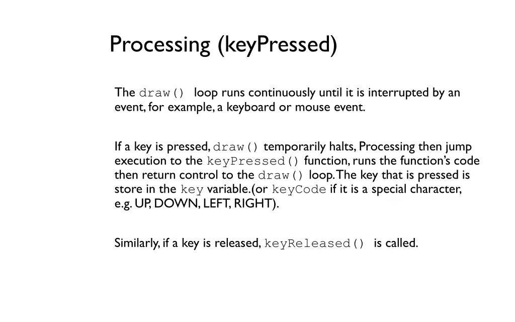 processing keypressed