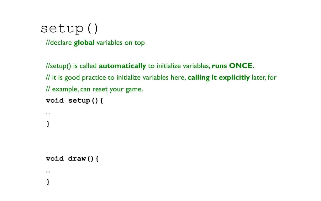setup declare global variables on top
