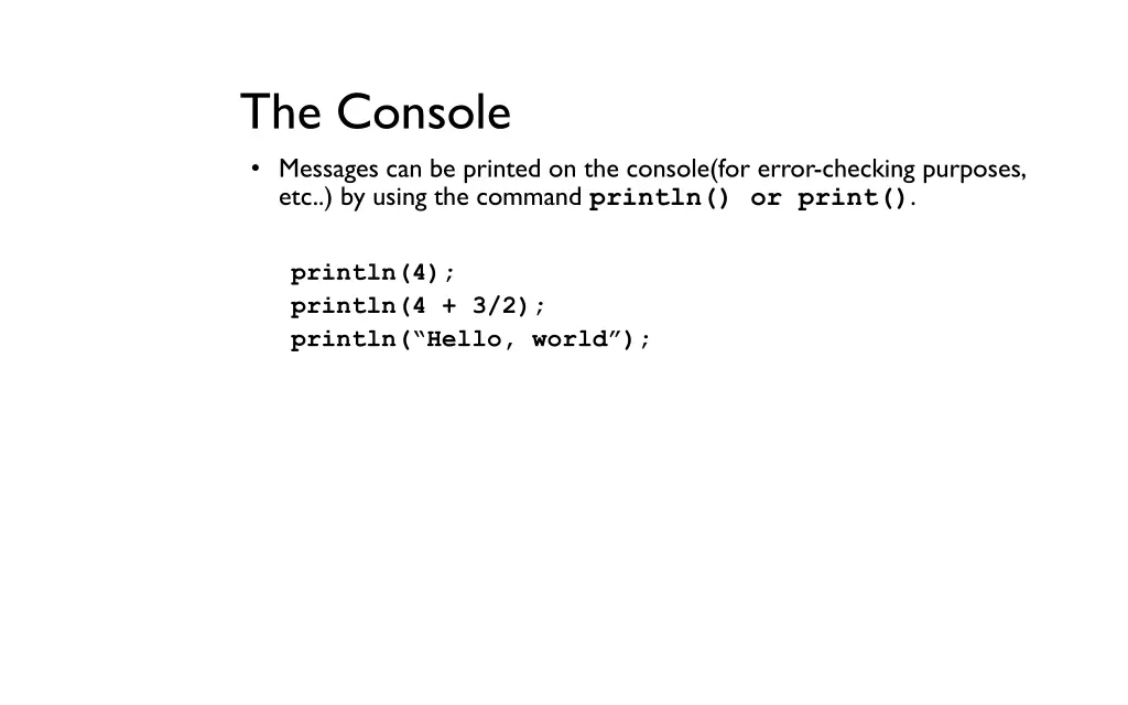 the console messages can be printed