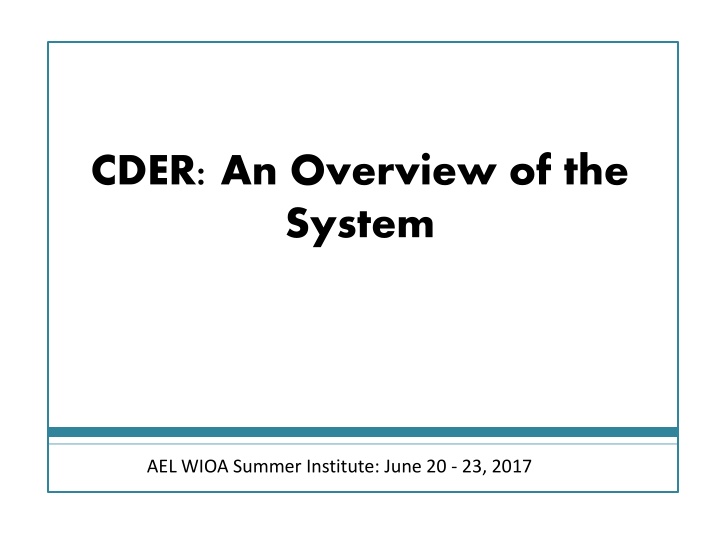 cder an overview of the system