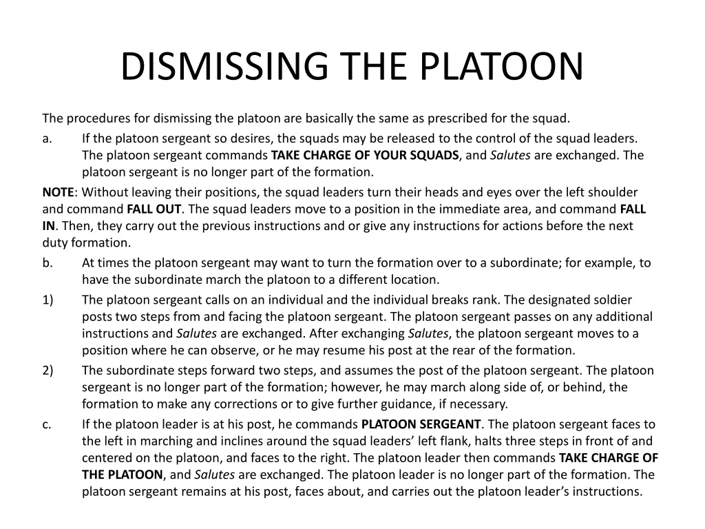 dismissing the platoon