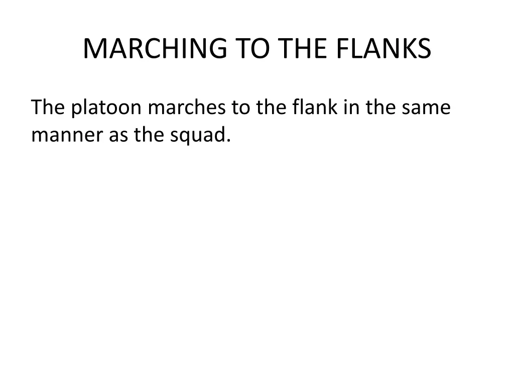 marching to the flanks