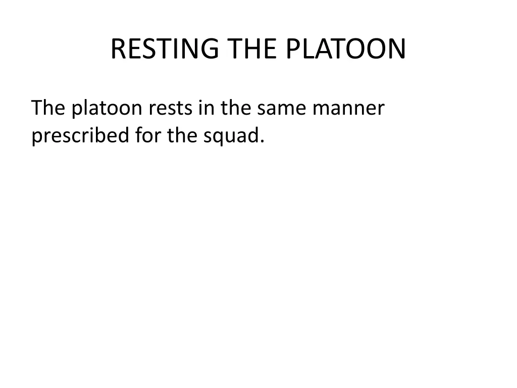 resting the platoon