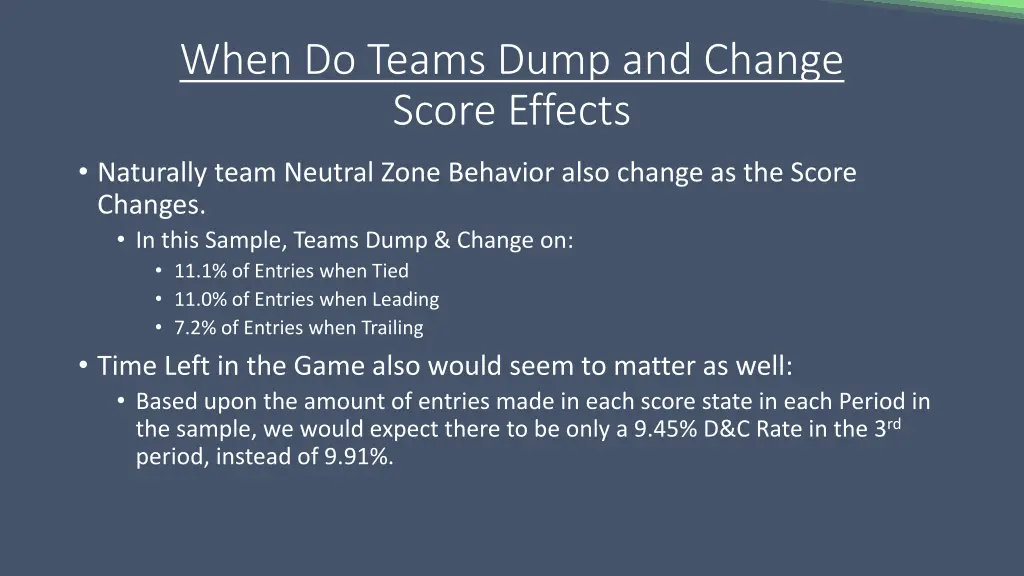 when do teams dump and change score effects