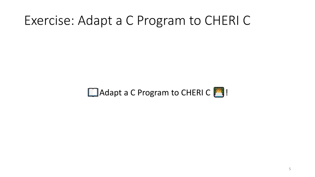 exercise adapt a c program to cheri c