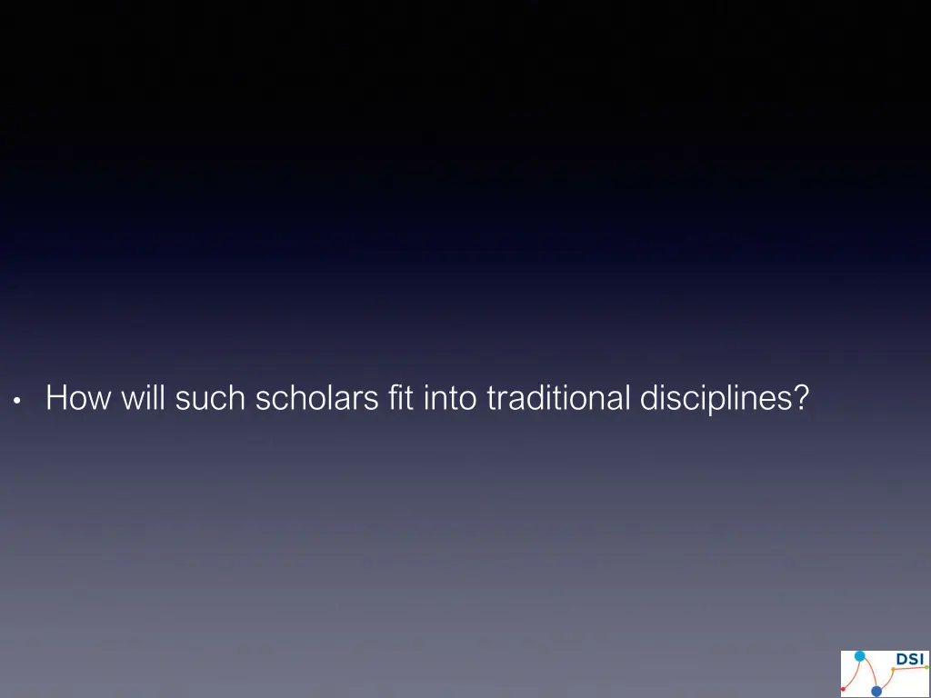 how will such scholars fit into traditional