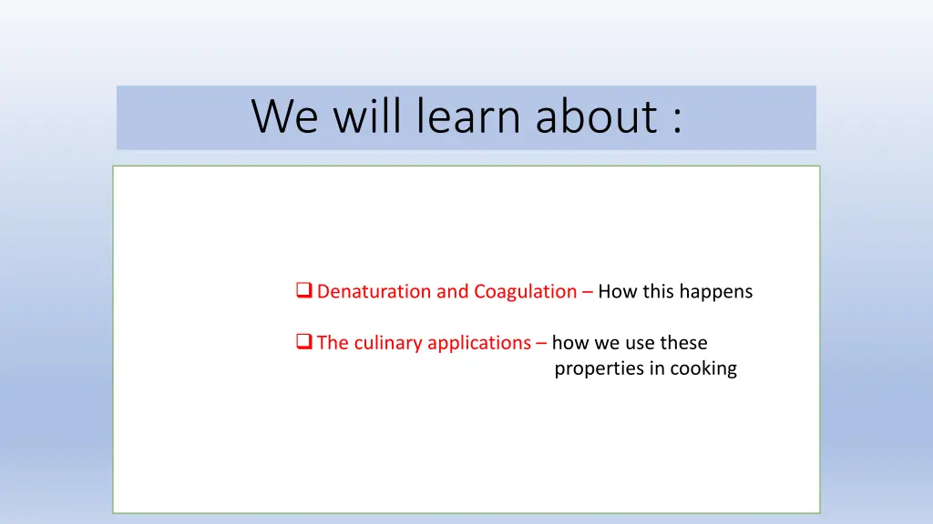 we will learn about