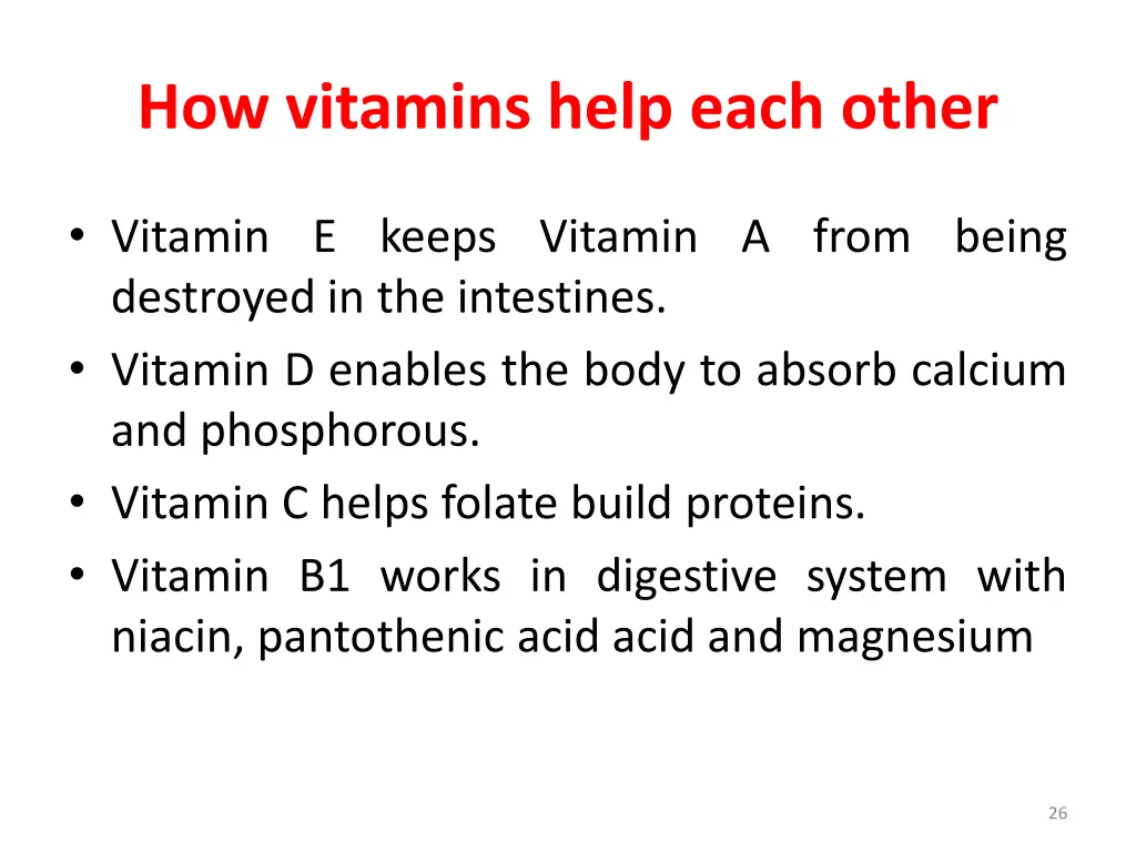how vitamins help each other