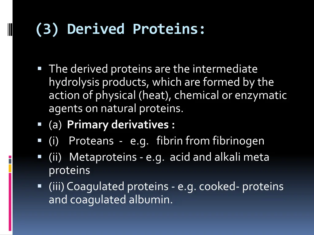 3 derived proteins