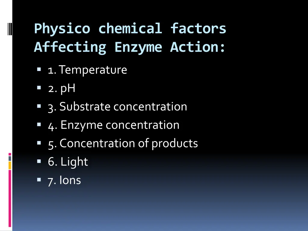 physico chemical factors affecting enzyme action