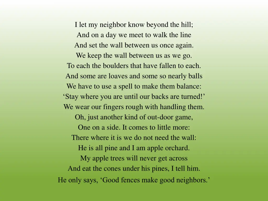 i let my neighbor know beyond the hill