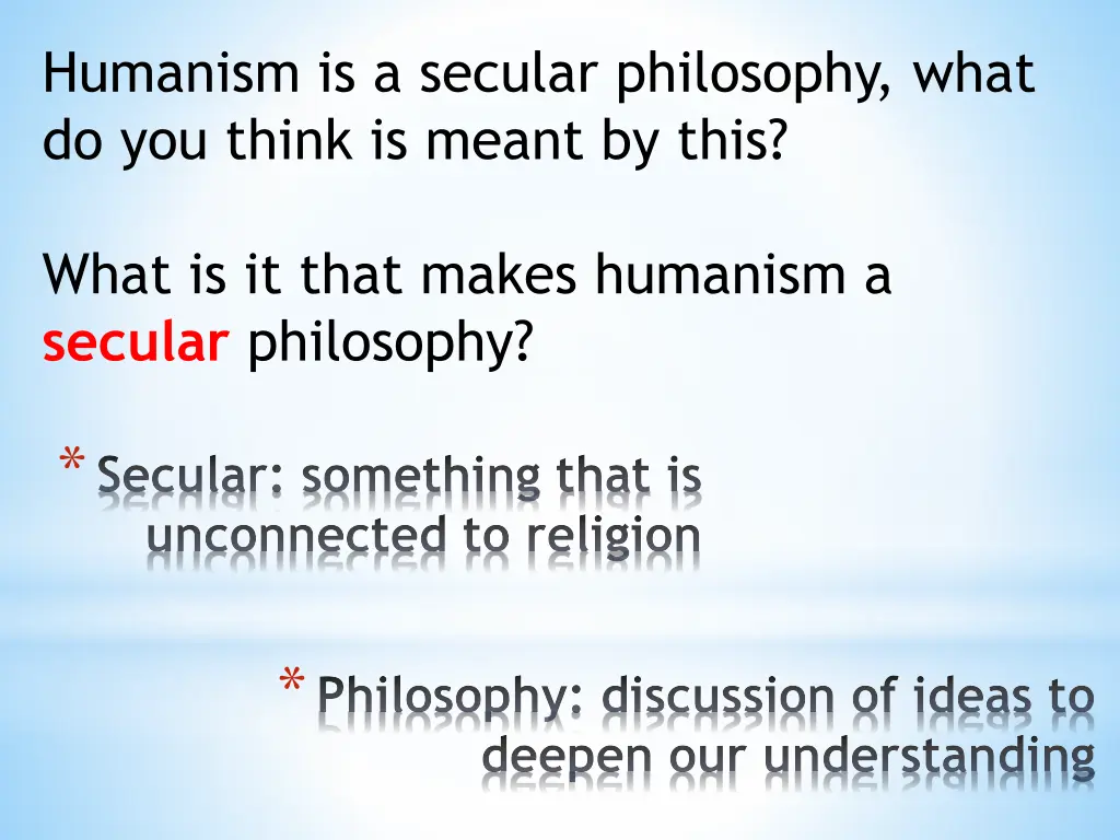 humanism is a secular philosophy what