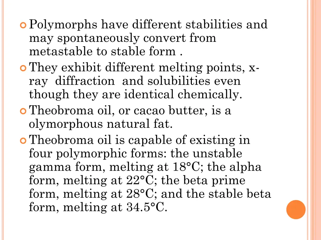 polymorphs have different stabilities