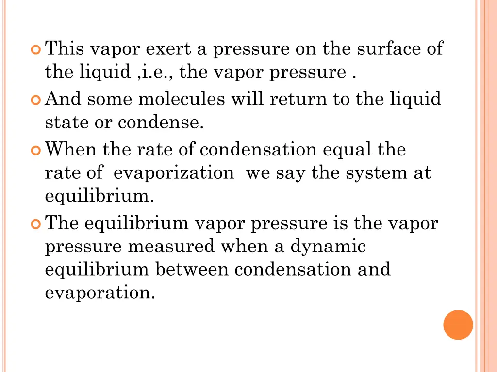 this vapor exert a pressure on the surface