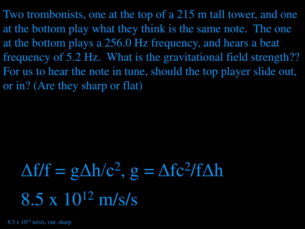 two trombonists one at the top of a 215 m tall