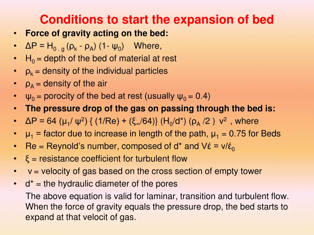 conditions to start the expansion of bed force