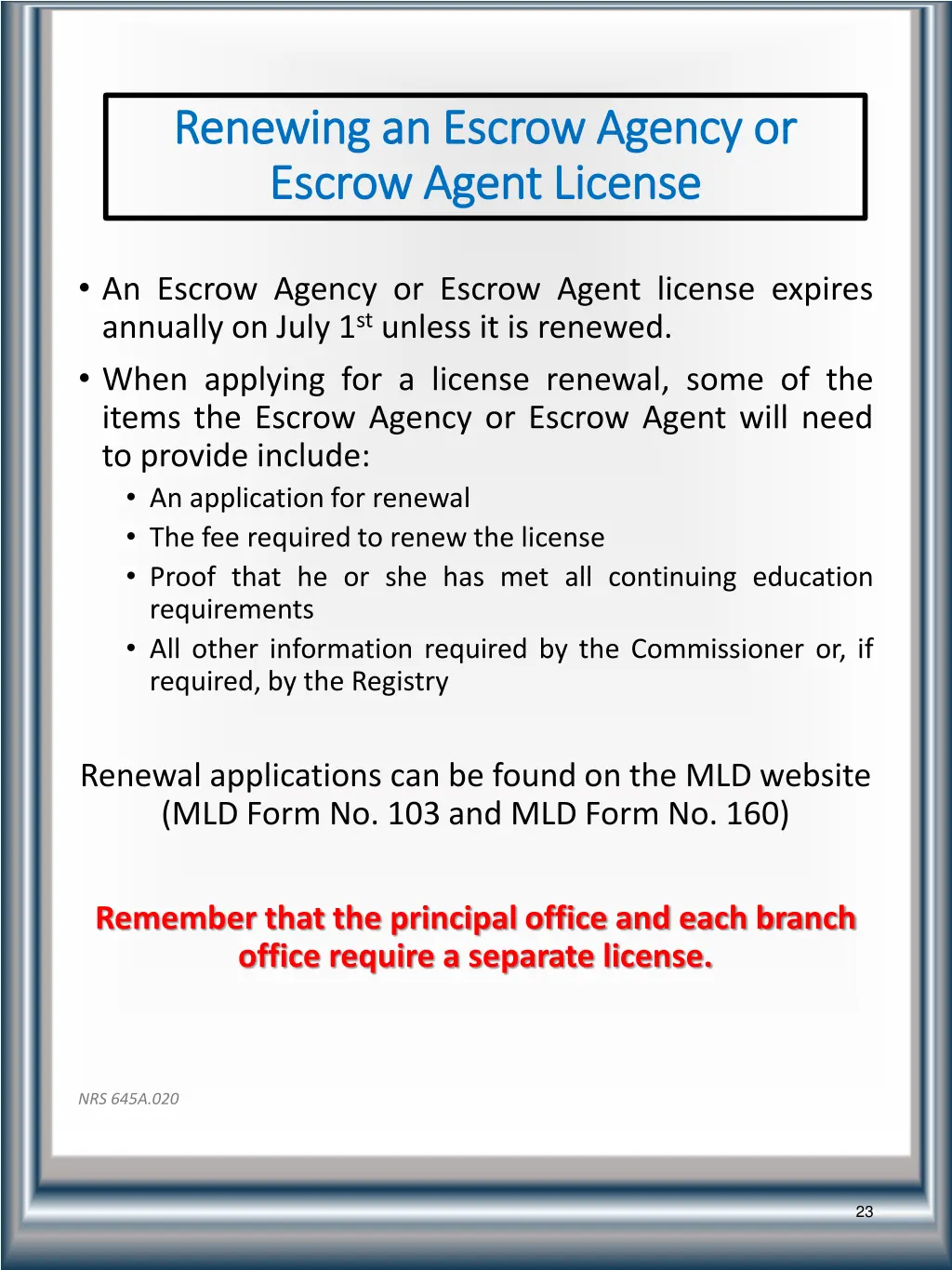 renewing an escrow agency or renewing an escrow