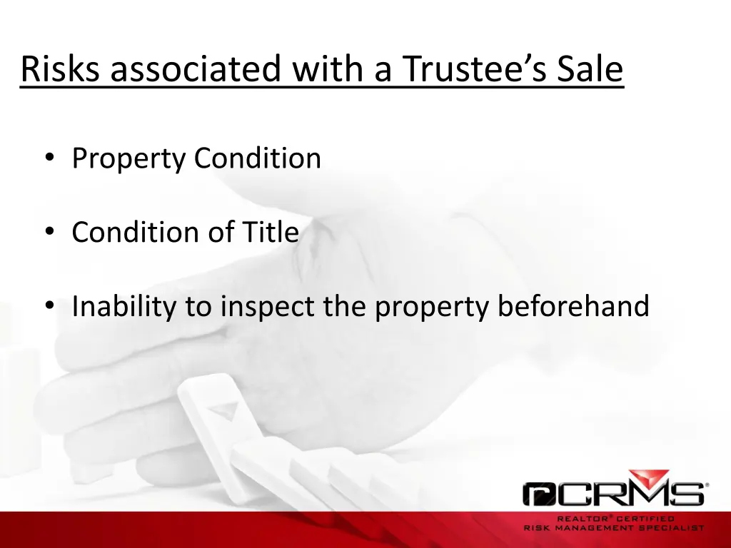risks associated with a trustee s sale