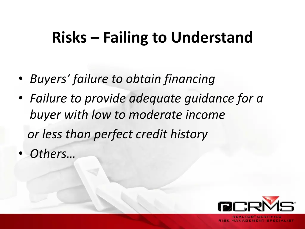 risks failing to understand