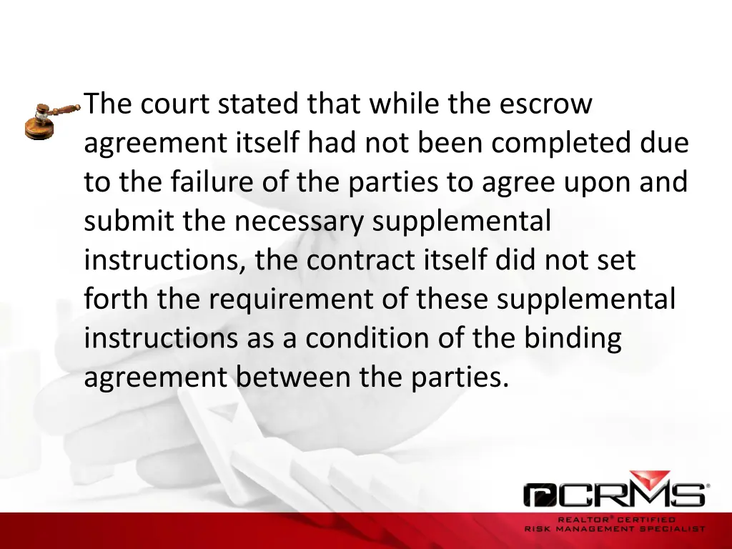 the court stated that while the escrow agreement
