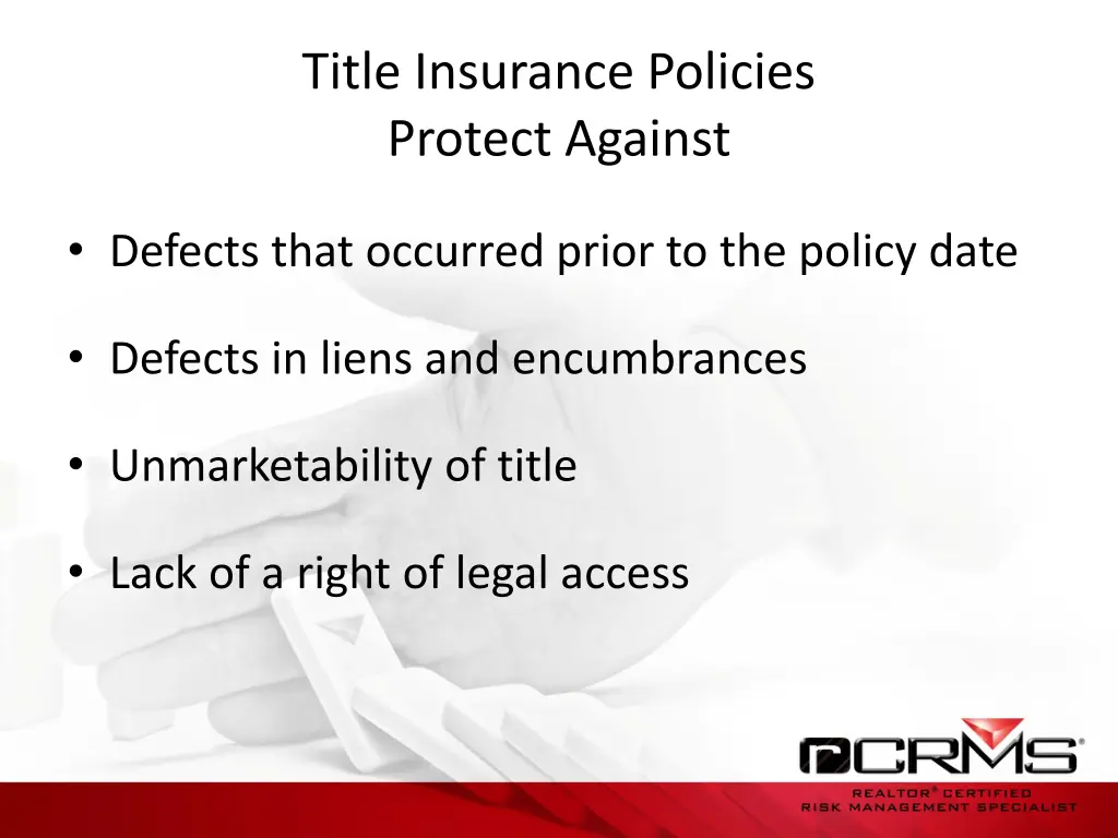 title insurance policies protect against