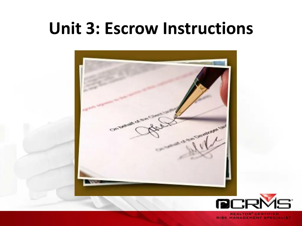unit 3 escrow instructions
