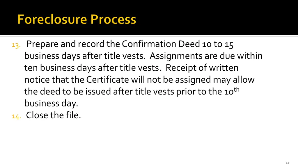 13 prepare and record the confirmation deed