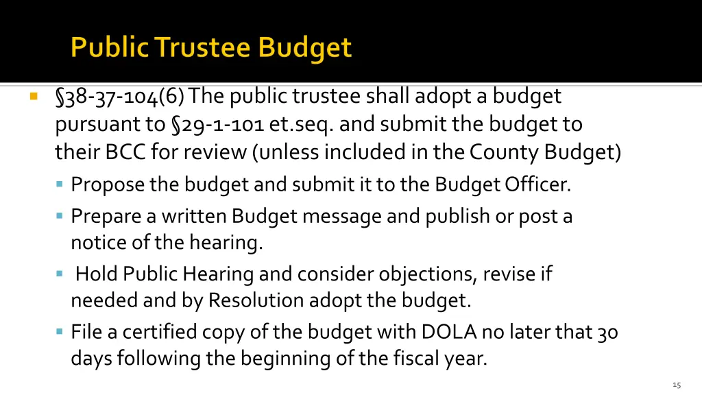 38 37 104 6 the public trustee shall adopt