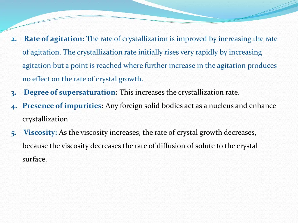 2 rate of agitation the rate of crystallization