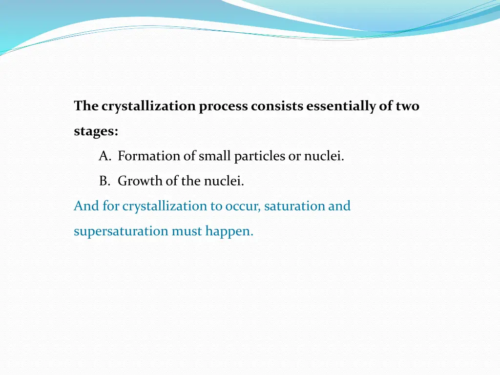 the crystallization process consists essentially