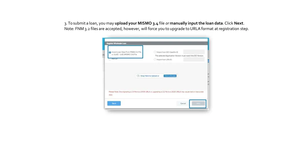 3 to submit a loan you may upload your mismo