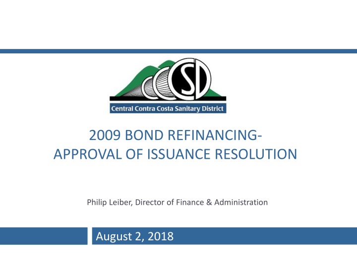 2009 bond refinancing approval of issuance