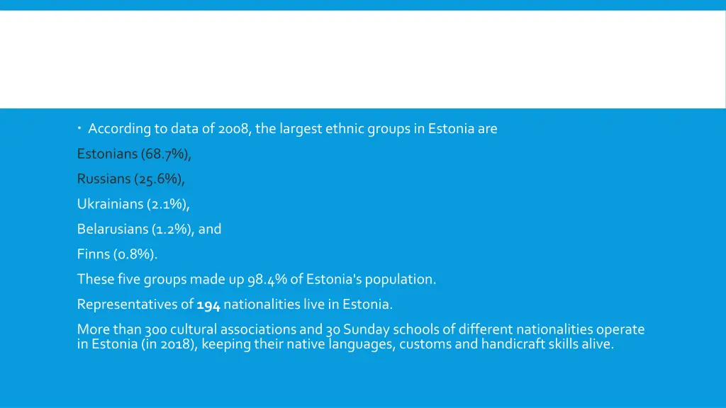 accordingto dataof 2008 the largestethnicgroupsin