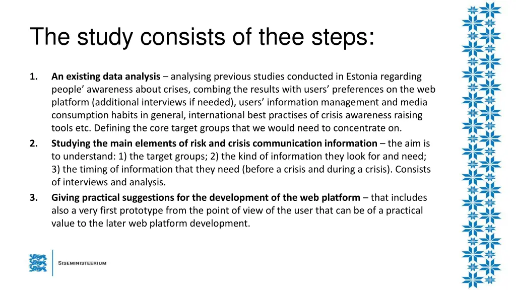 the study consists of thee steps