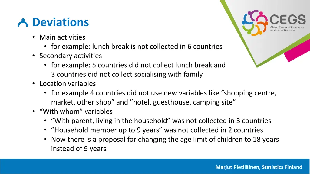 deviations main activities for example lunch