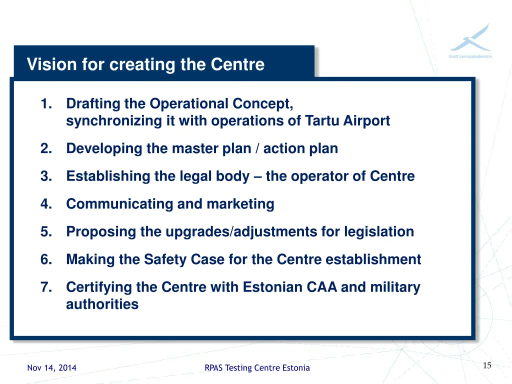 vision for creating the centre