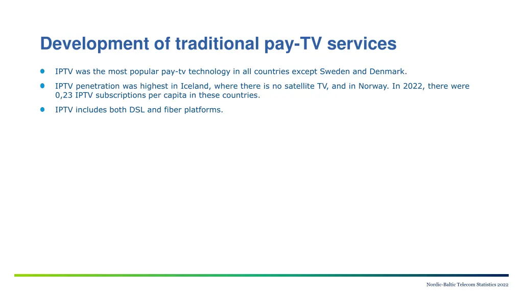 development of traditional pay tv services