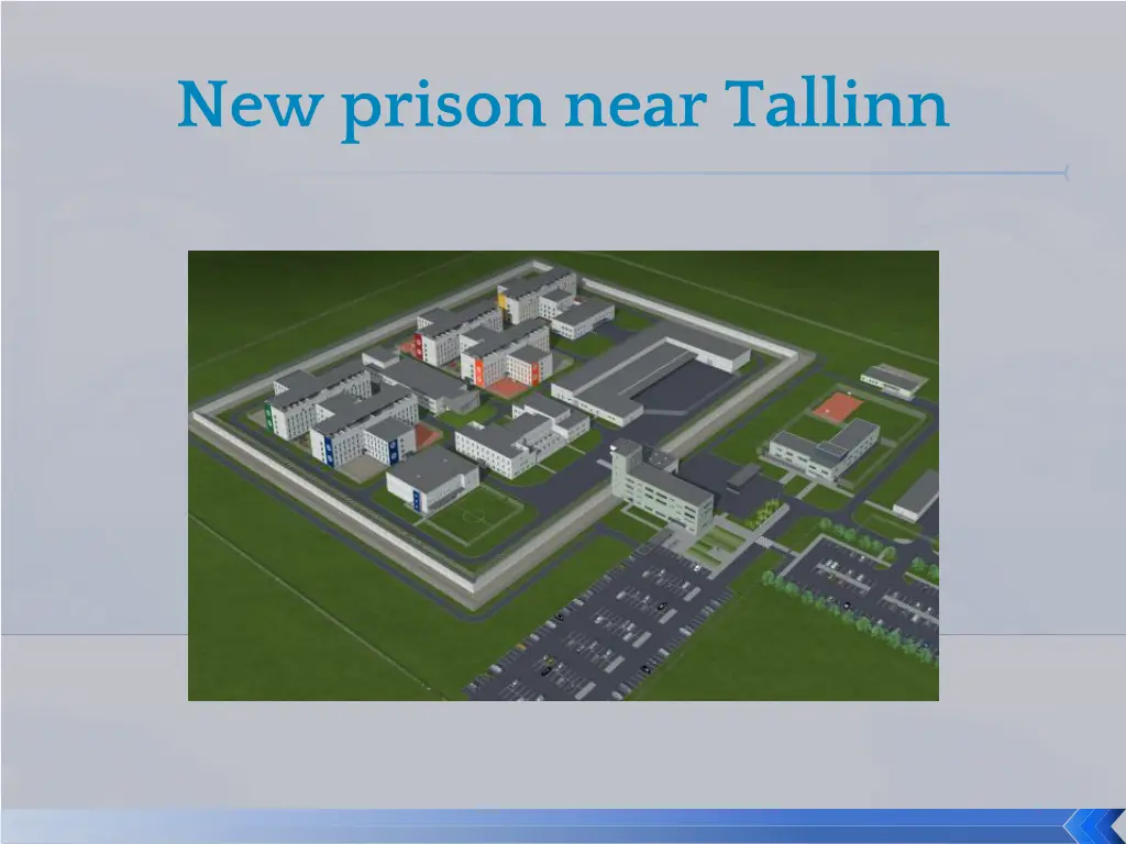 new prison near tallinn