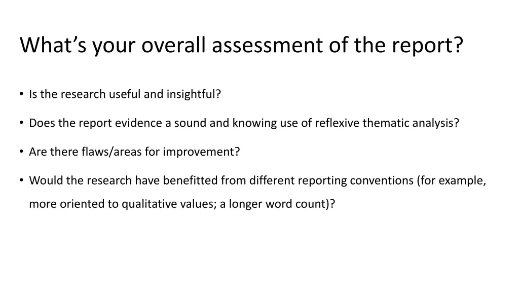what s your overall assessment of the report