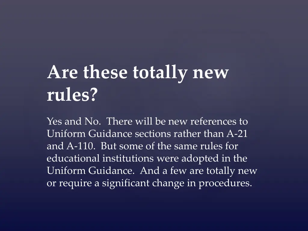 are these totally new rules