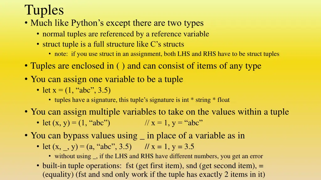 tuples much like python s except there