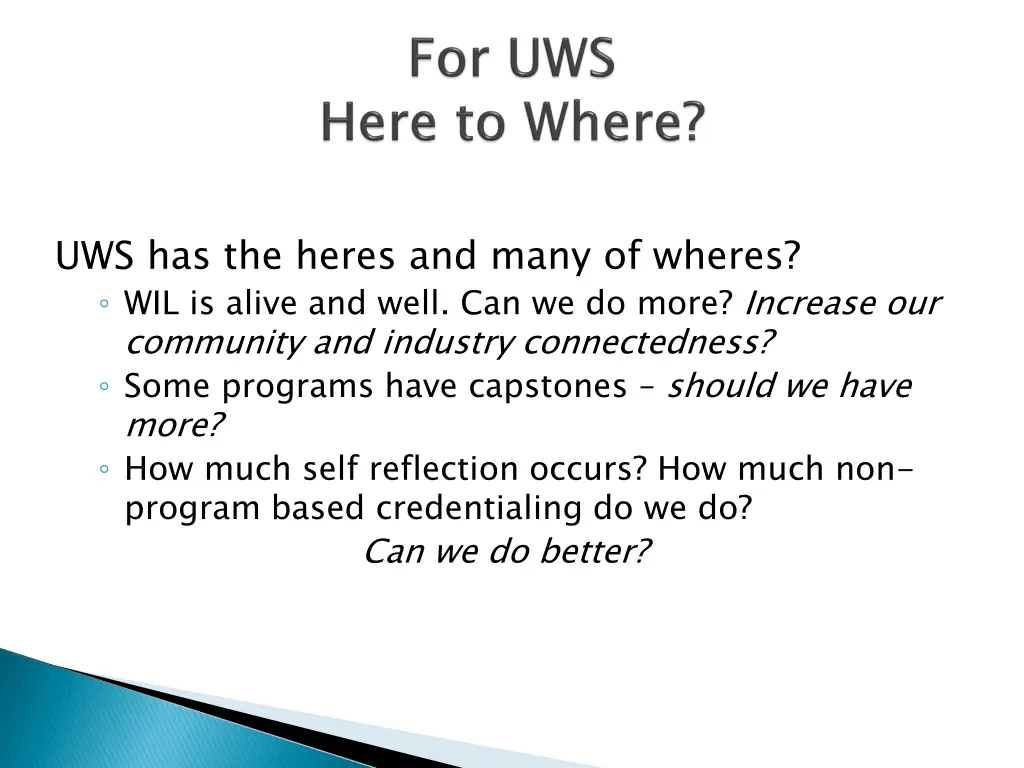uws has the heres and many of wheres wil is alive