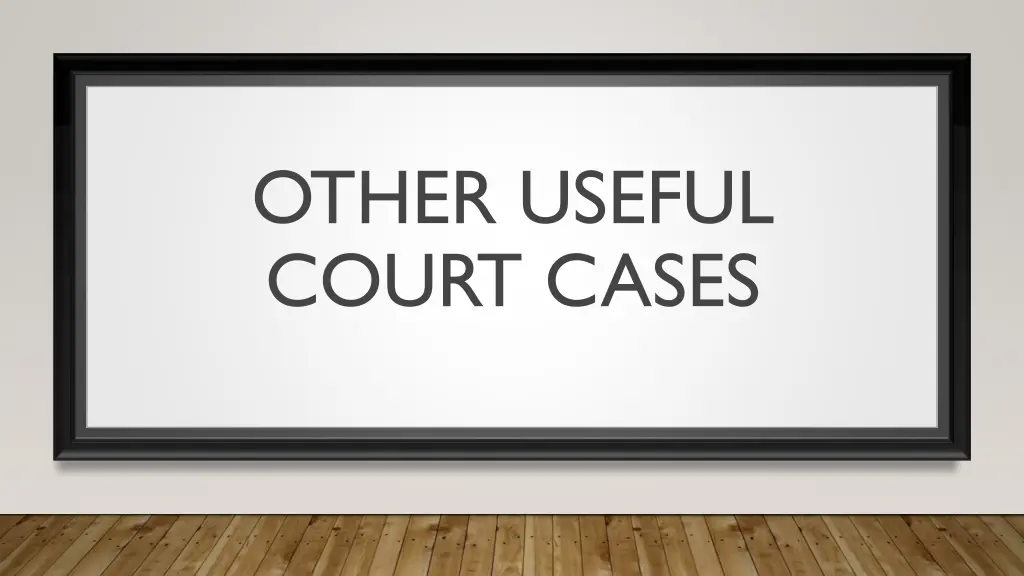 other useful court cases