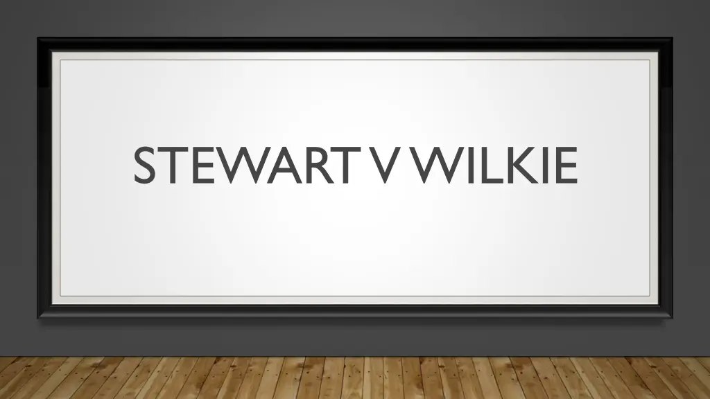 stewart v wilkie