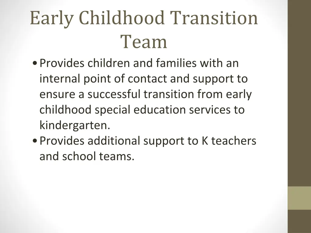 early childhood transition team provides children