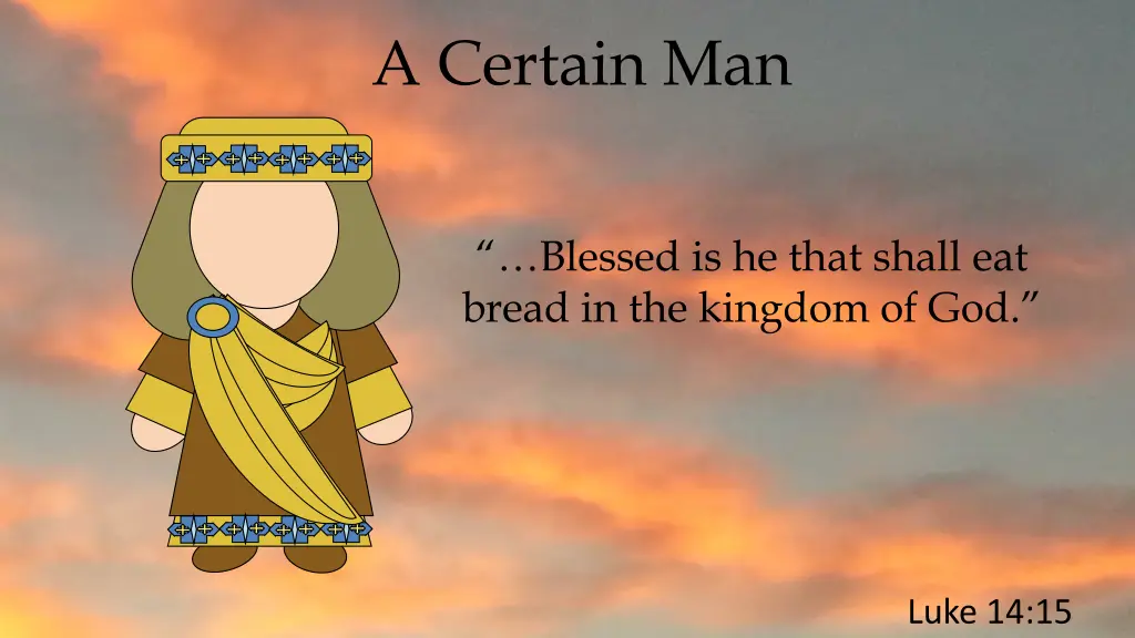 a certain man