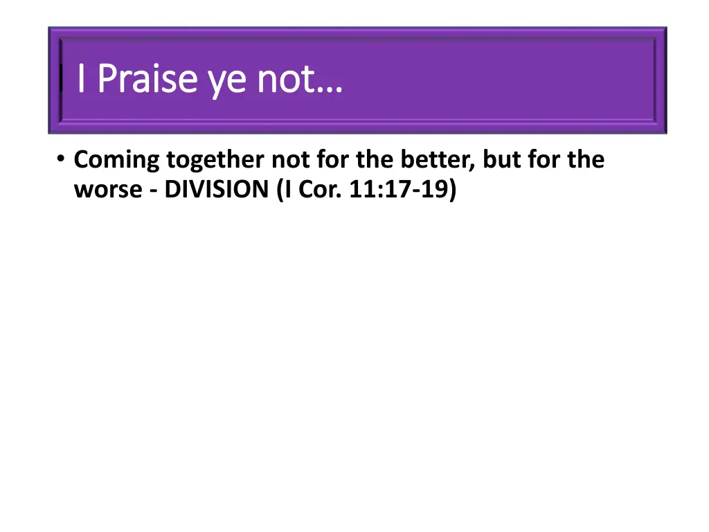 i i praise ye not i praise ye not