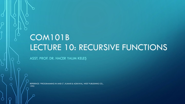 com101b lecture 10 recursive functions