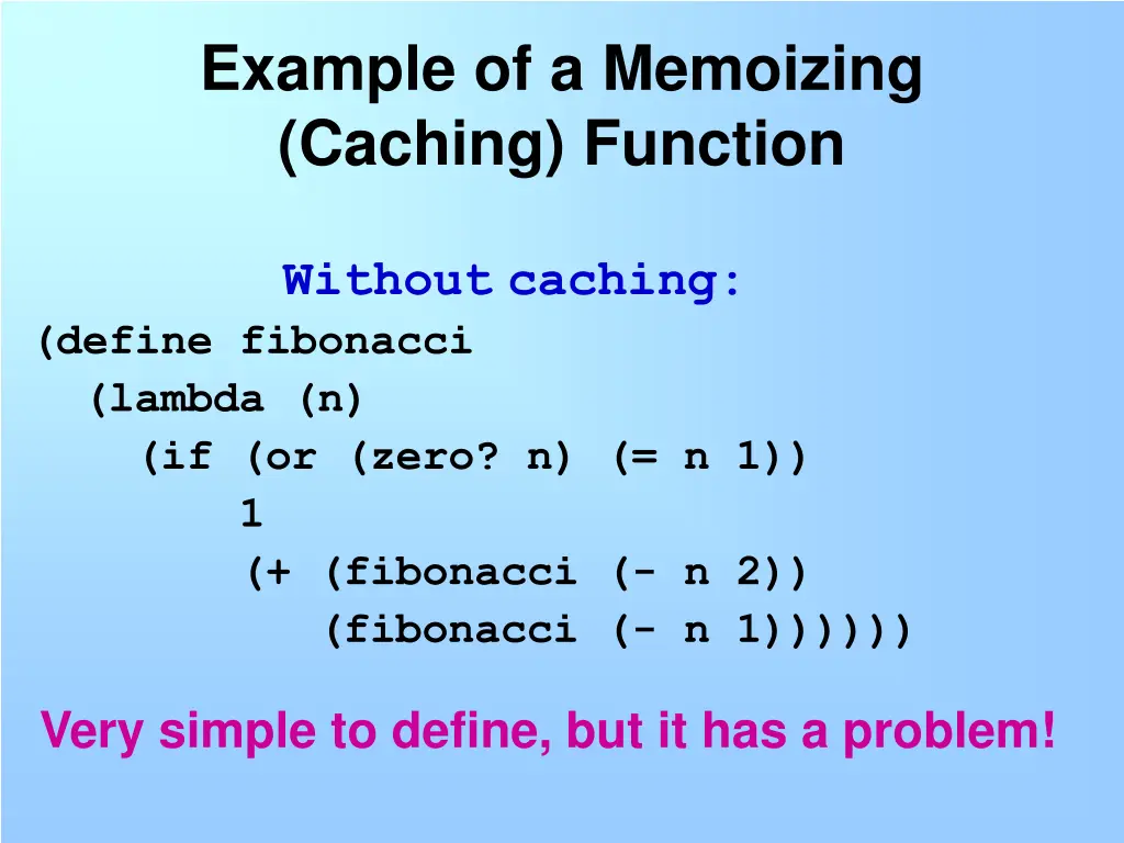 example of a memoizing caching function