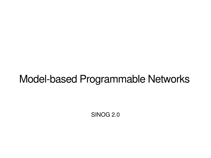 model based programmable networks